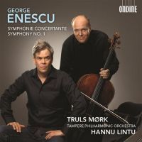 Enescu: Symphonie Concertante & Symphony No.1